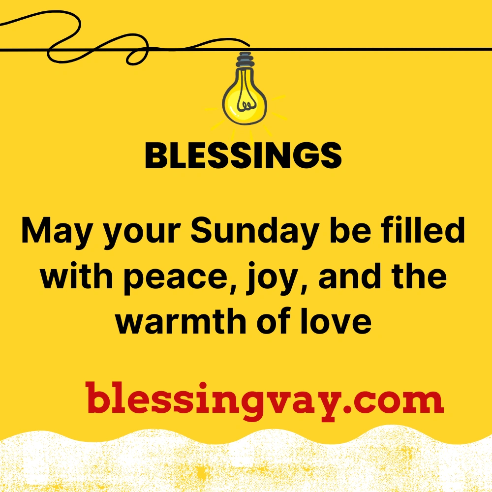 Uplifting Sunday Blessings for Peace and Positivity