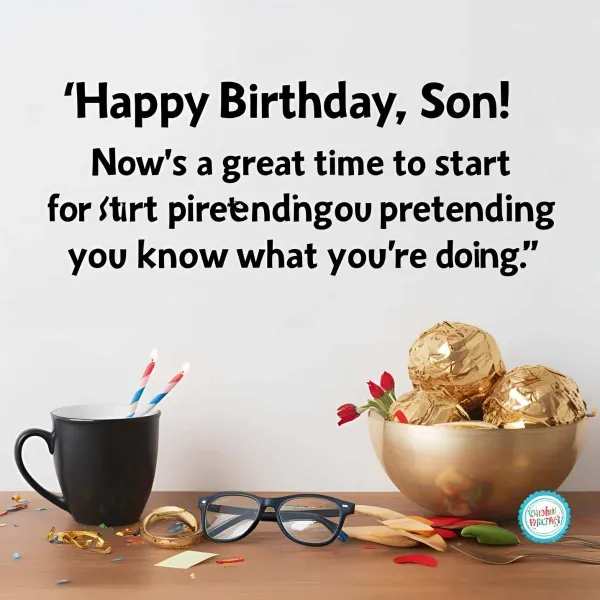 Funny Birthday Wishes for Your Son