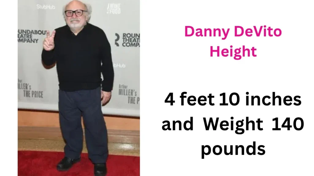 Danny DeVito Height and weight