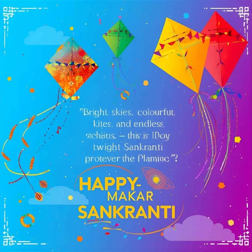 Happy Makar Sankranti Wishes