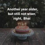 Bhai Birthday Quotes